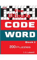 The Ultimate CODE WORD Book 3: (3 200 Cleverly Crafted Codeword Puzzles)
