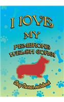 I Love My Pembroke Welsh Corgi - Dog Owner Notebook: Doggy Style Designed Pages for Dog Owner to Note Training Log and Daily Adventures.(142 I Love My Dog)