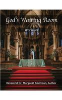 God's Waiting Room