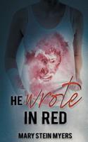 He Wrote in Red