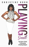 Playing Small