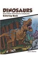 Dinosaurs and Other Prehistoric Creatures Coloring Book