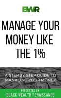 Manage Your Money Like the 1%