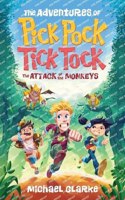 Adventures Of Pick Pock, Tick Tock, The Attack Of The Monkeys