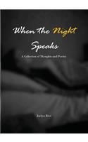 When the Night Speaks