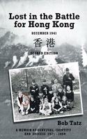 Lost in the Battle for Hong Kong, December 1941, Second Edition