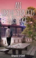 Orchestrated Mistake