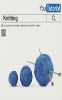 Yoututorial: Knitting