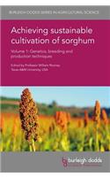 Achieving Sustainable Cultivation of Sorghum Volume 1