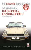 Fiat 124 Spider & Pininfarina Azzura Spider: (As-Ds) 1966 to 1985(Essential Buyer's Guide)