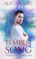 Tempest Song: Unraveled World Book 2