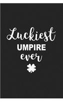 Luckiest Umpire Ever