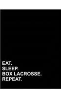 Eat Sleep Box Lacrosse Repeat: (Graph Paper Notebook: 1/4 Inch Squares with Border)