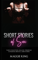 Short stories of Sex: Taboo Collection, Anal Sex, Threesome Gangbang, Bisexual, Lesbian, BDSM