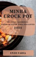 Minha Crock Pot 2022