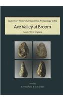 Quaternary History and Palaeolithic Archaeology in the Axe Valley at Broom, South West England