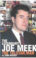 The Legendary Joe Meek: The Telstar Man