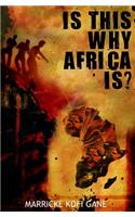Is This Why Africa Is?