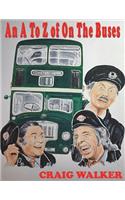 An A to Z of on the Buses
