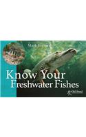 Know Your Freshwater Fishes