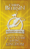 Cat's Guide to Saving the Kingdom