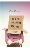 How to Stop Loving Someone