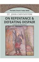 On Repentance & Defeating Despair