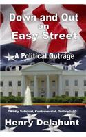 Down and Out on Easy Street