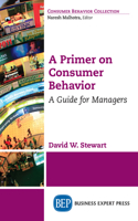 Primer on Consumer Behavior