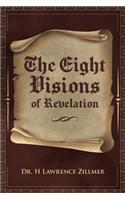 The Eight Visions of Revelation