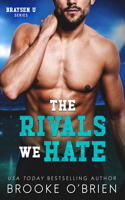 Rivals We Hate