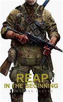 Reap in the Beginning