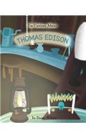 I'm Curious About Thomas Edison