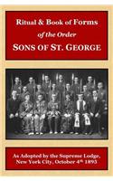 Ritual and Book of Forms of the Order Sons of St. George 1895