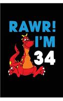 RAWR! I'm 34: Dinosaur Birthday Blank Lined Notebook