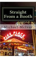 Straight From a Booth