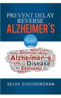 Prevent, Delay, Reverse Alzheimer's