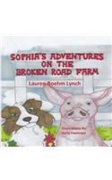 Sophia's Adventures on the Broken Road Farm