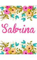 Sabrina: Personalised Name Notebook/Journal Gift For Women & Girls 100 Pages (White Floral Design)