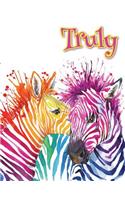 Truly: Rainbow Zebras, Personalized Journal, Diary, Notebook, 105 Lined Pages, Christmas, Birthday, Friendship Gifts for Girls, Teens and Women, Book Size 