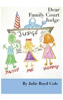 Dear Family Court Judge