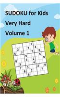 SUDOKU for Kids Very Hard Volume 1