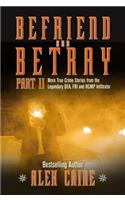 Befriend and Betray 2