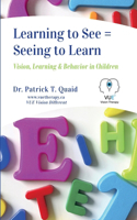 Learning to See = Seeing to Learn