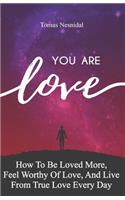 You Are Love