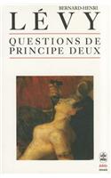 Questions de Principe Deux