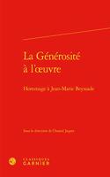 La Generosite a l'Oeuvre