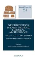 New Directions in Early Medieval European Archaeology