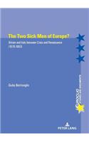 Two Sick Men of Europe?: Britain and Italy Between Crisis and Renaissance (1976-1983)