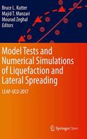 Model Tests and Numerical Simulations of Liquefaction and Lateral Spreading